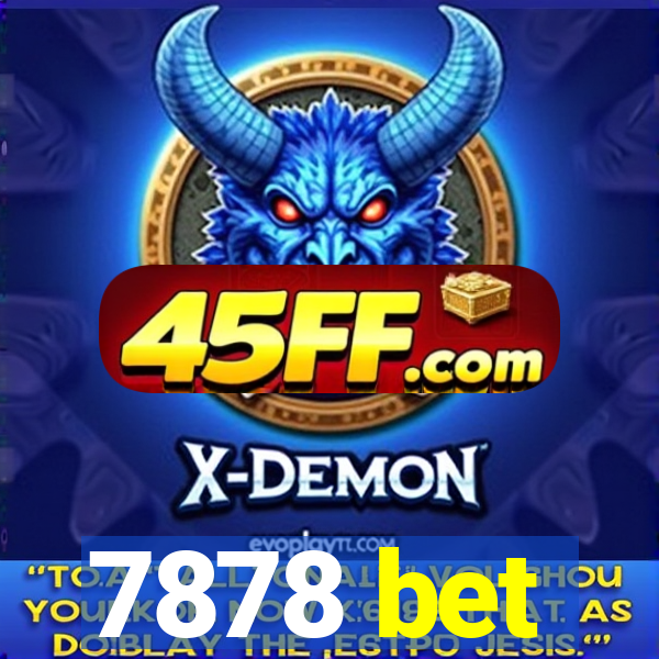 7878 bet